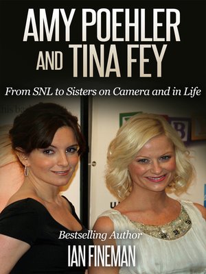 cover image of Amy Poehler and Tina Fey